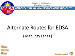 ( Mabuhay Lanes ) Alternate Routes for EDSA