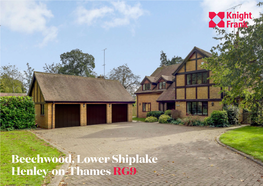 Beechwood, Lower Shiplake Henley-On-Thames RG9 a Spacious Detached Family Home Situated on a Highly Regarded Private Road