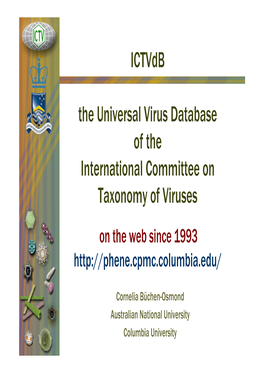 Ictvdb the Universal Virus Database of the International Committee on Taxonomy of Viruses Virus Infection Is Host Specific