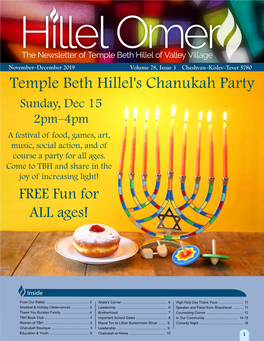 Temple Beth Hillel's Chanukah Party Sunday, Dec 15 2Pm–4Pm a Festival of Food, Games, Art, Music, Social Action, and of Course a Party for All Ages