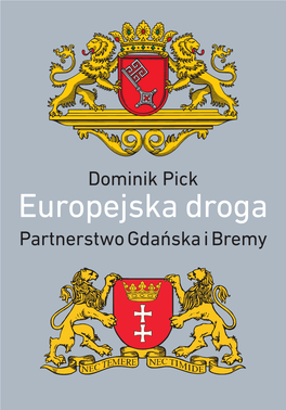 Europejska Droga Partnerstwo Gdańska I Bremy