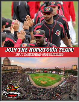 Join the Hometown Team! 2019 Marketing Opportunities Community-Owned Since 1957, Rochester Community Baseball Inc