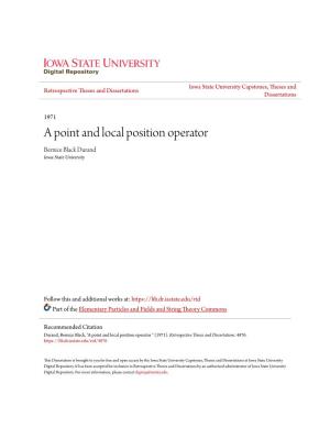 A Point and Local Position Operator Bernice Black Durand Iowa State University