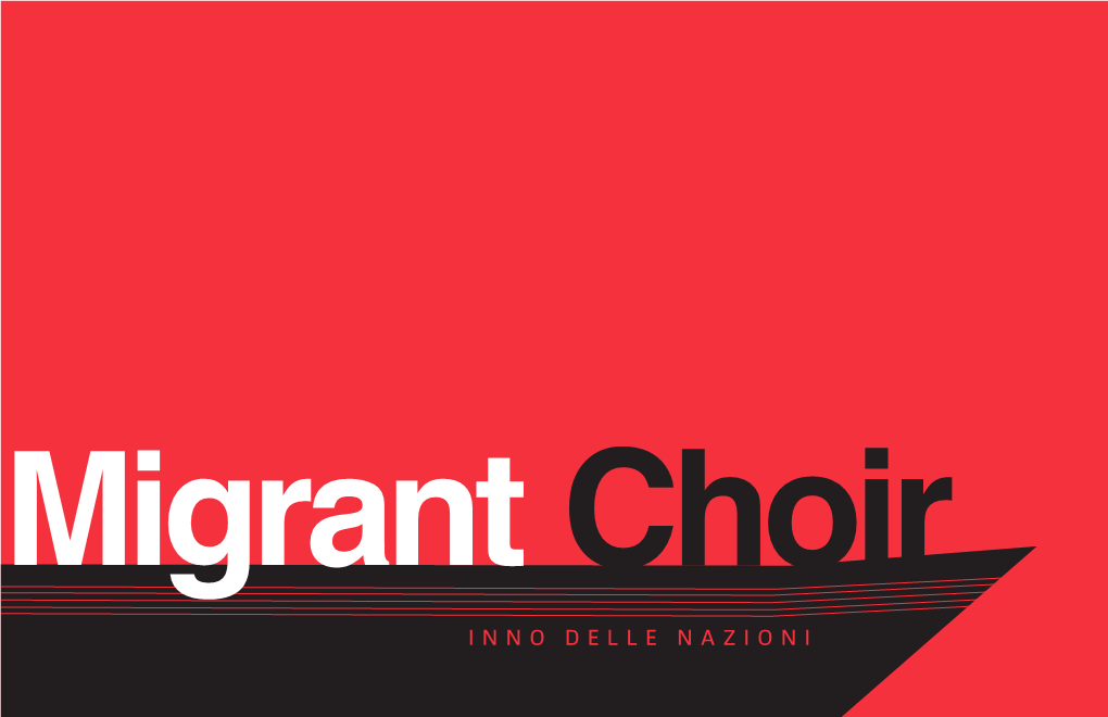 INNO DELLE NAZIONI Migrant Choir Is a Project By
