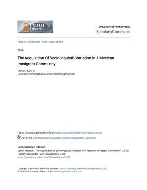 The Acquisition of Sociolinguistic Variation in a Mexican Immigrant Community