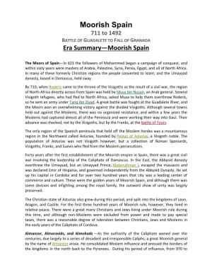 Moorish Spain 711 to 1492 BATTLE of GUADALETE to FALL of GRANADA Era Summary—Moorish Spain
