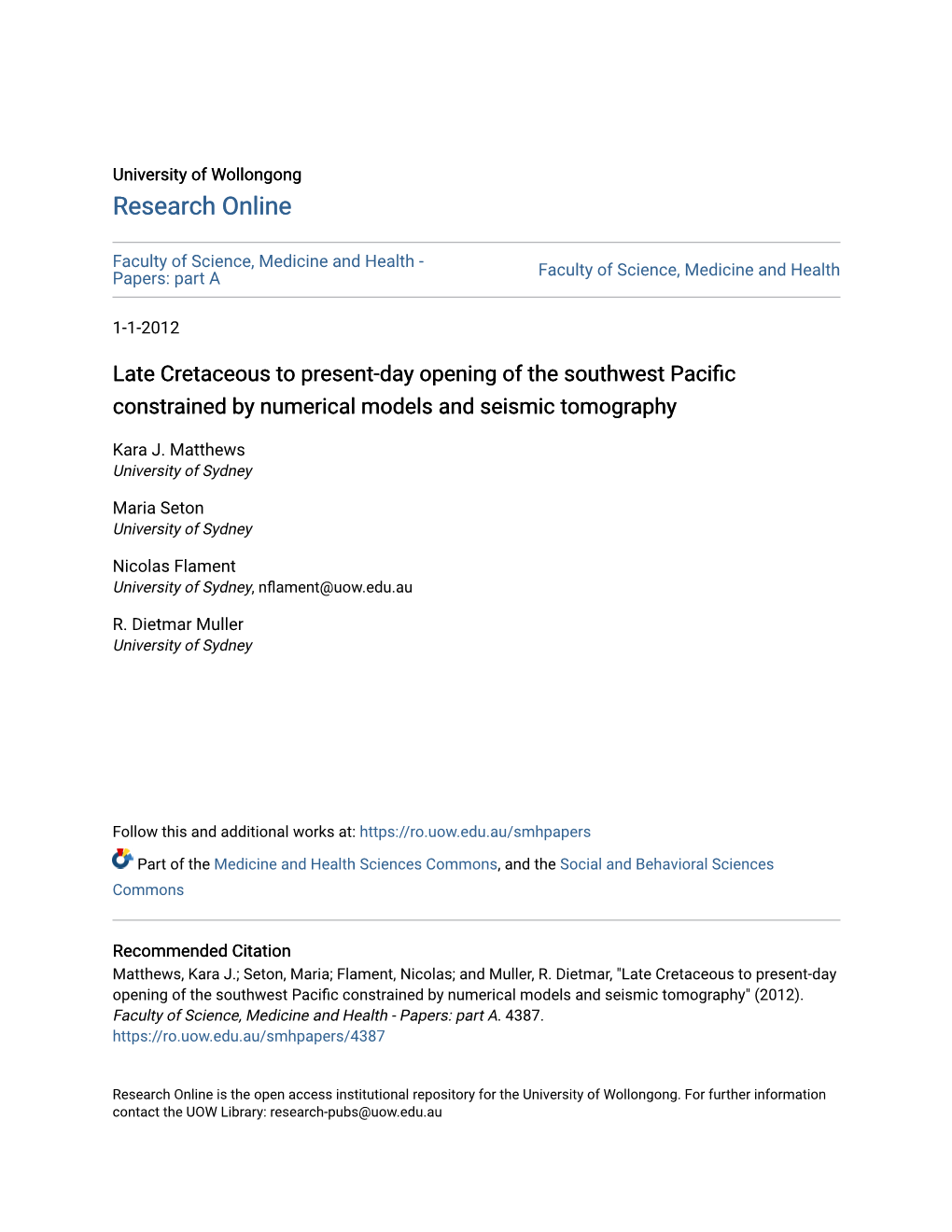 Late Cretaceous to Present-Day Opening of the Southwest Pacific Constrained by Numerical Models and Seismic Tomography