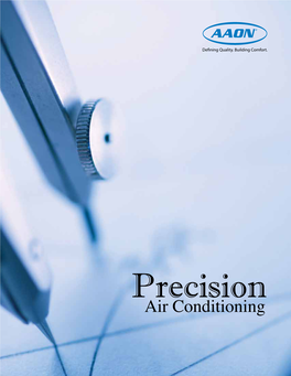 Air Conditioning Today’S Technology Rooms Require Precise, Stable Environments in Order for Sensitive Electronics to Operate Optimally