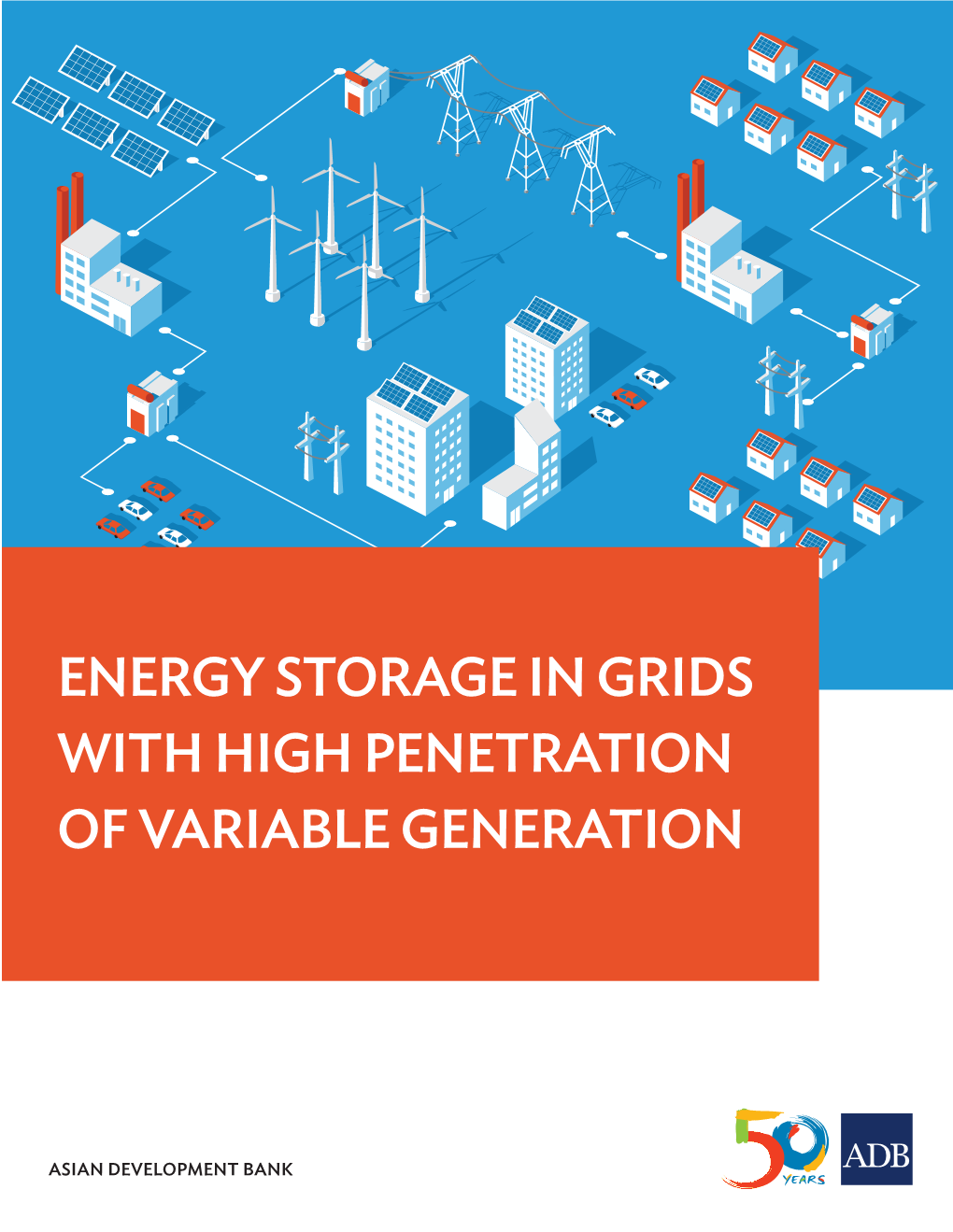 Energy Storage in Grids with High Penetration of Variable Generation