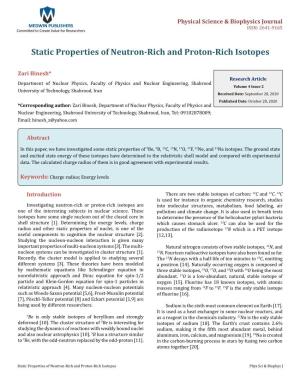 Static Properties of Neutron-Rich and Proton-Rich Isotopes