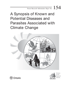 A Synopsis of Known and Potential Diseases and Parasites Associated with Climate Change Forest Research Information Paper No