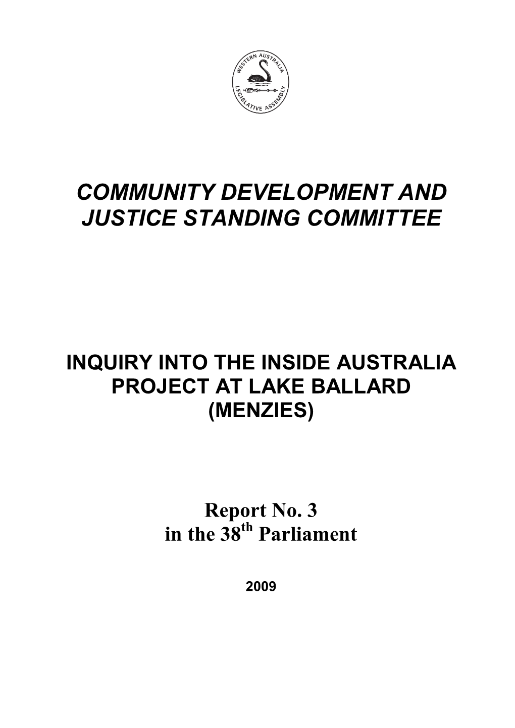 Inquiry Into the Inside Australia Project at Lake Ballard (Menzies)