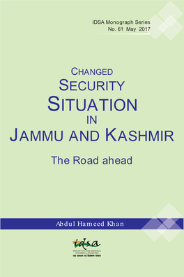 Changed Security Situation in Jammu and Kashmir