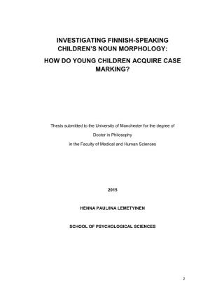 How Do Young Children Acquire Case Marking?