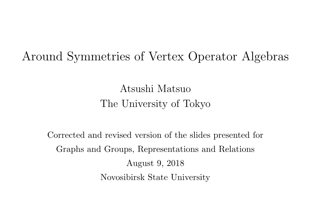 Around Symmetries of Vertex Operator Algebras