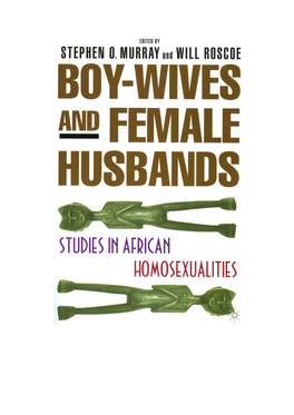 Boy-Wives and Female Husbands: Studies of African Homosexualities I Edited by Stephen O