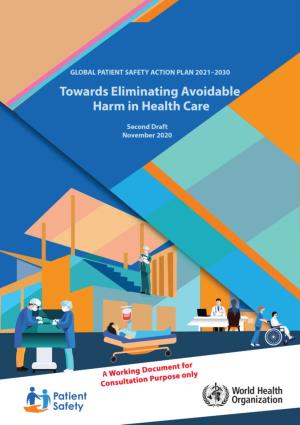 Global Patient Safety Action Plan 2021–2030 Towards Eliminating Avoidable Harm in Health Care