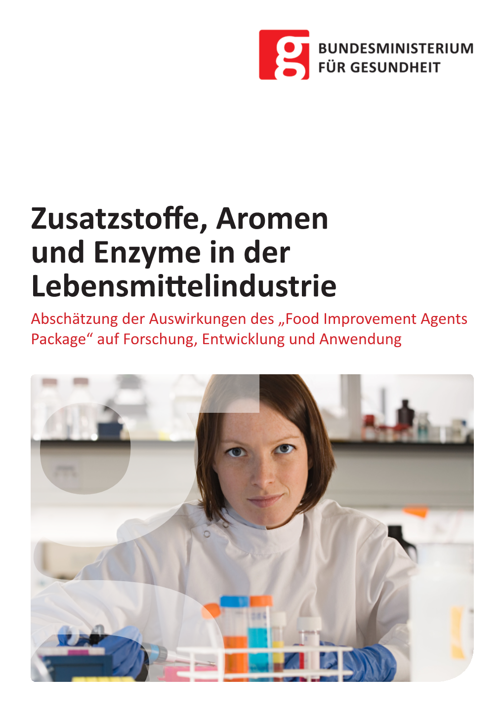 Zusatzstoffe, Aromen Und Enzyme in Der Lebensmittelindustrie