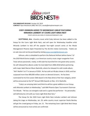 Cody Johnson Added to Wednesday Lineup Featuring Miranda Lambert at Coors Light Birds Nest Tickets Are on Sale Now at Coorslightbirdsnest.Com
