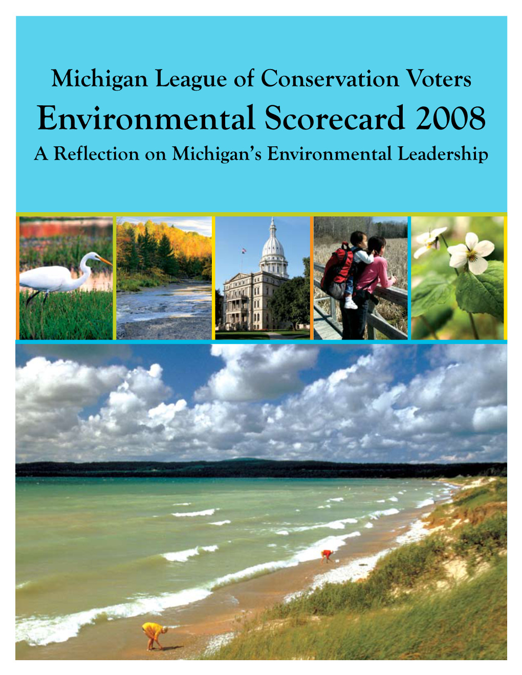 Environmental Scorecard 2008 a Reflection on Michigan’S Environmental Leadership Table of Contents