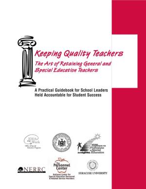 Keeping Quality Teachers the Art of Retaining General and Special Education Teachers