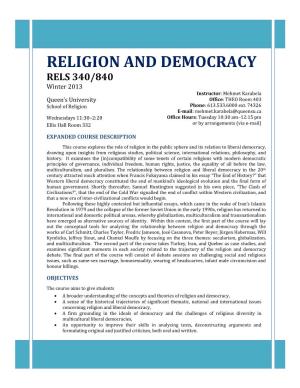 RELIGION and DEMOCRACY RELS 340/840 Winter 2013 Instructor: Mehmet Karabela Queen’S University Office: THEO Room 403 School of Religion Phone: 613.533.6000 Ext