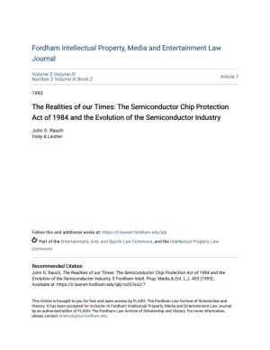 The Realities of Our Times: the Semiconductor Chip Protection Act of 1984 and the Evolution of the Semiconductor Industry