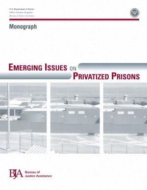 Emerging Issues on Privatized Prisons Bureau of Justice Assistance