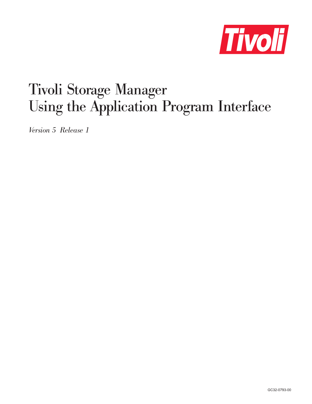 Tivoli Storage Manager Using the Application Program Interface