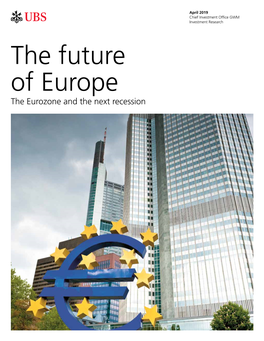 The Future of Europe the Eurozone and the Next Recession Content