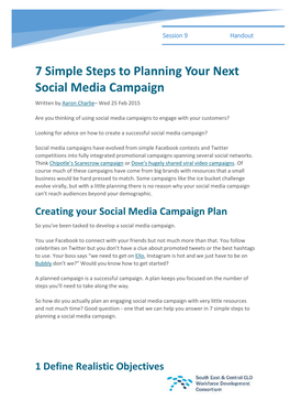 7 Simple Steps to Planning Your Next Social Media Campaign Written by Aaron Charlie– Wed 25 Feb 2015