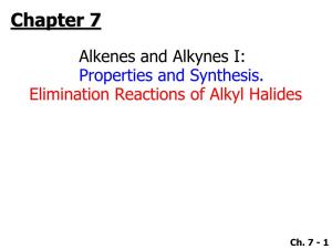 Alkenes and Alkynes I: Properties and Synthesis