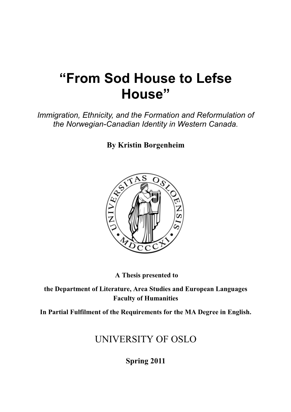 “From Sod House to Lefse House”