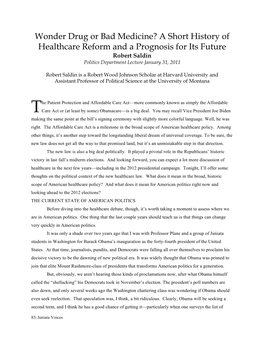 Wonder Drug Or Bad Medicine? a Short History of Healthcare Reform and a Prognosis for Its Future Robert Saldin Politics Department Lecture January 31, 2011