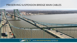 Preserving Suspension Bridge Main Cables Suspension Bridge Cable Construction