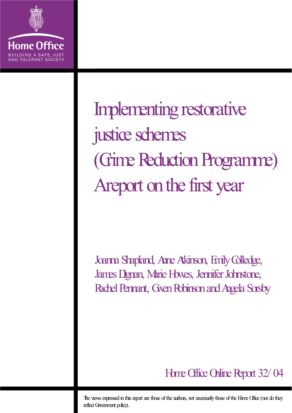 Crime Reduction Programme) a Report on the First Year