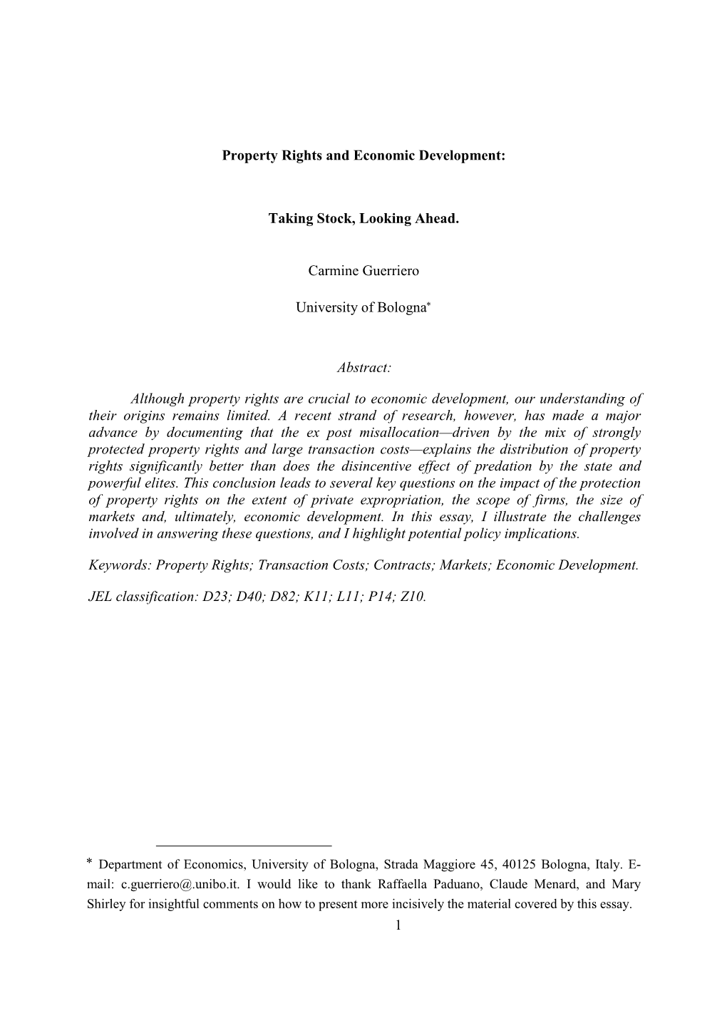 1 Property Rights and Economic Development: Taking Stock, Looking Ahead. Carmine Guerriero University of Bologna* Abstract