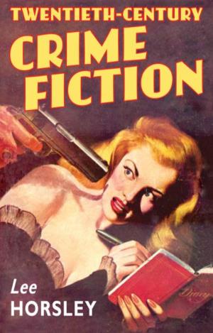 Twentieth- Century Crime Fiction