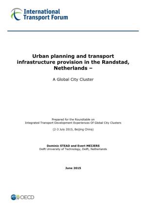 Urban Planning and Transport Infrastructure Provision in the Randstad, Netherlands –