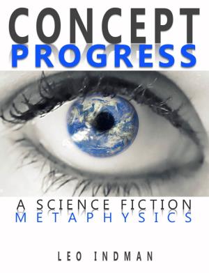 Concept Progress a Science Fiction Metaphysics