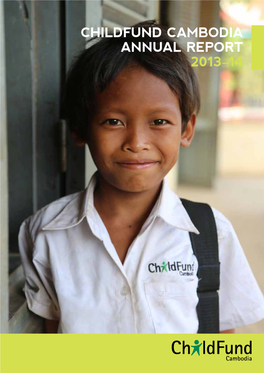 Childfund CAMBODIA ANNUAL REPORT 2013–14 Childfund in in Cambodia
