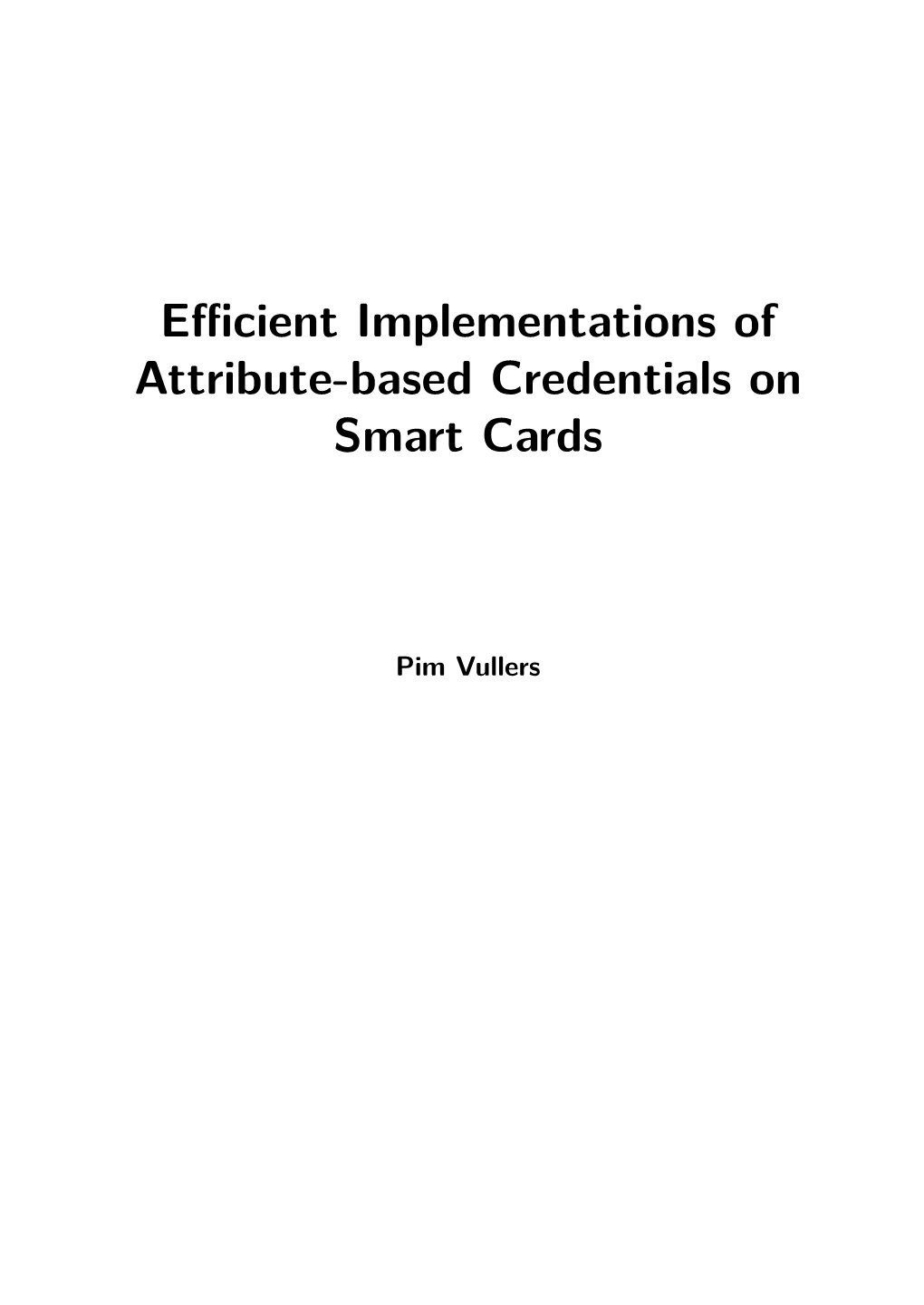 Efficient Implementations of Attribute-Based Credentials on Smart Cards