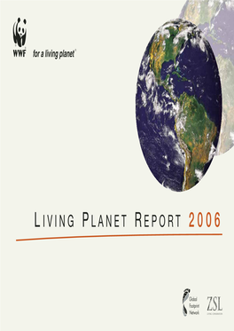 Living Planet Report 2006 Almost Half – of Our Global Footprint
