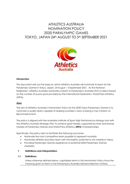 ATHLETICS AUSTRALIA NOMINATION POLICY 2020 PARALYMPIC GAMES TOKYO, JAPAN 24Th AUGUST to 5Th SEPTEMBER 2021