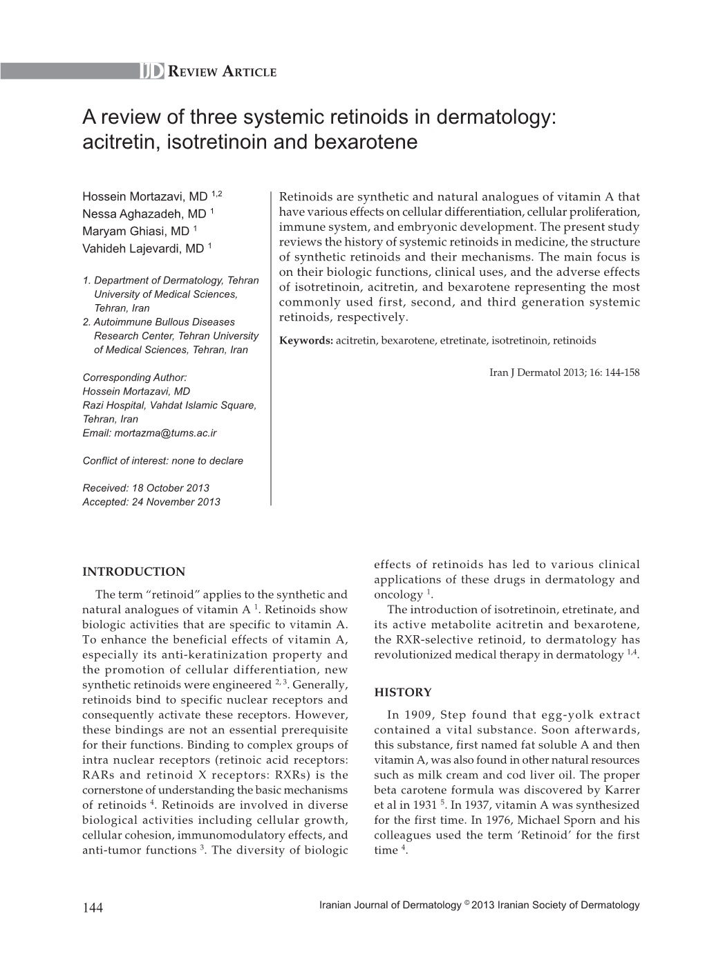 Acitretin, Isotretinoin and Bexarotene