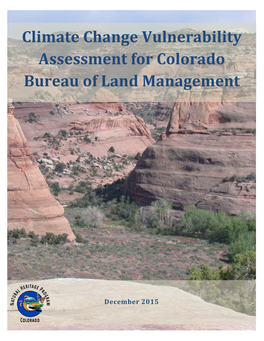 Climate Change Vulnerability Assessment for Colorado Bureau of Land Management