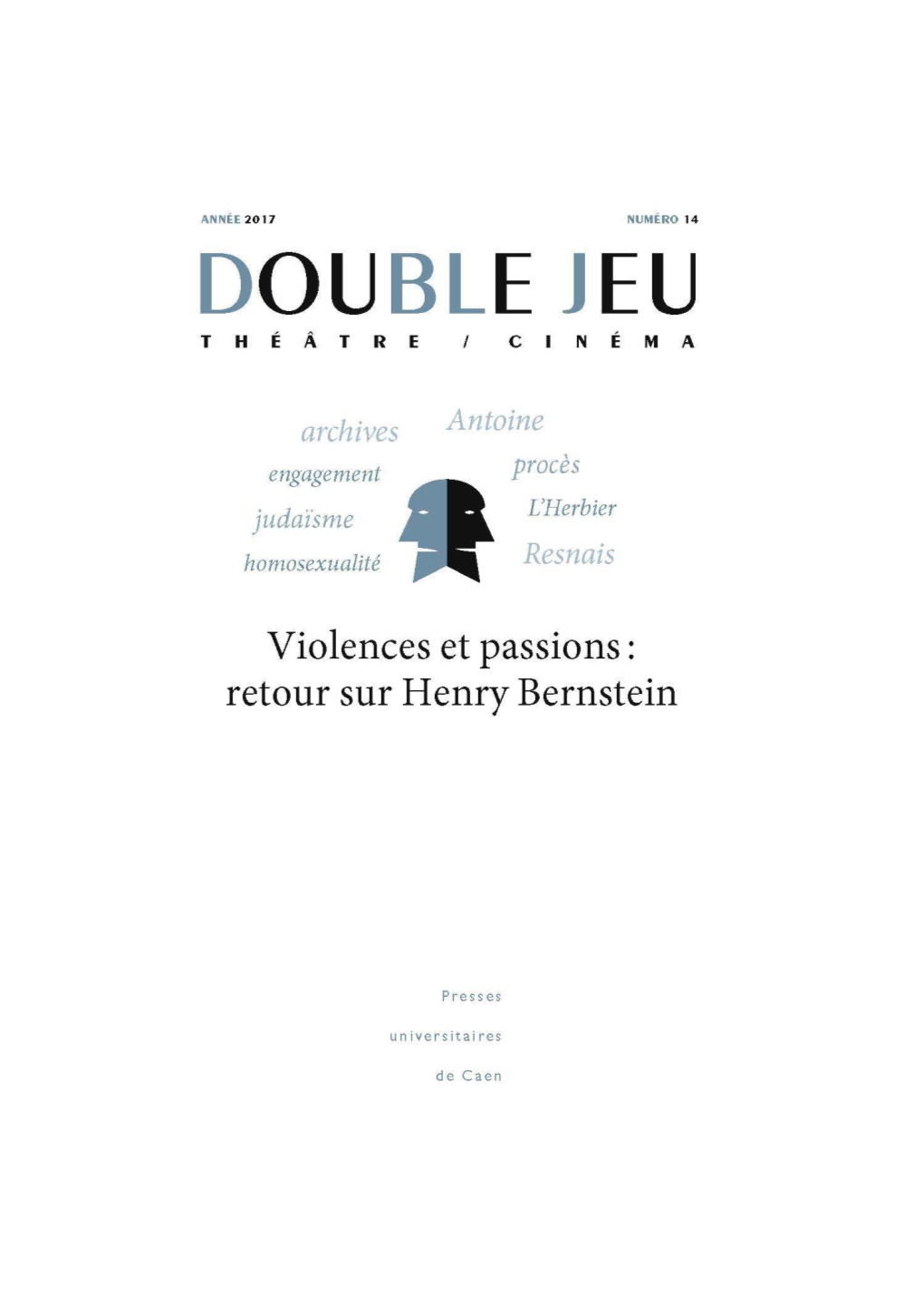 Violences Et Passions : Retour Sur Henry Bernstein