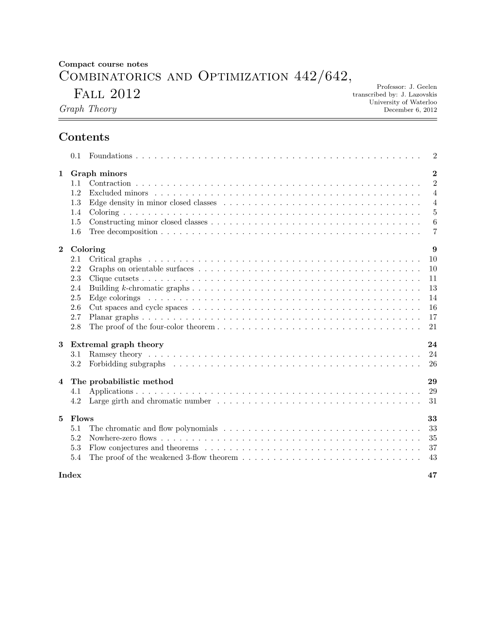 Combinatorics and Optimization 442/642, Fall 2012