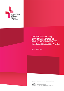 Report on the 2014 National Summit of Investigator-Initiated Clinical Trials Networks