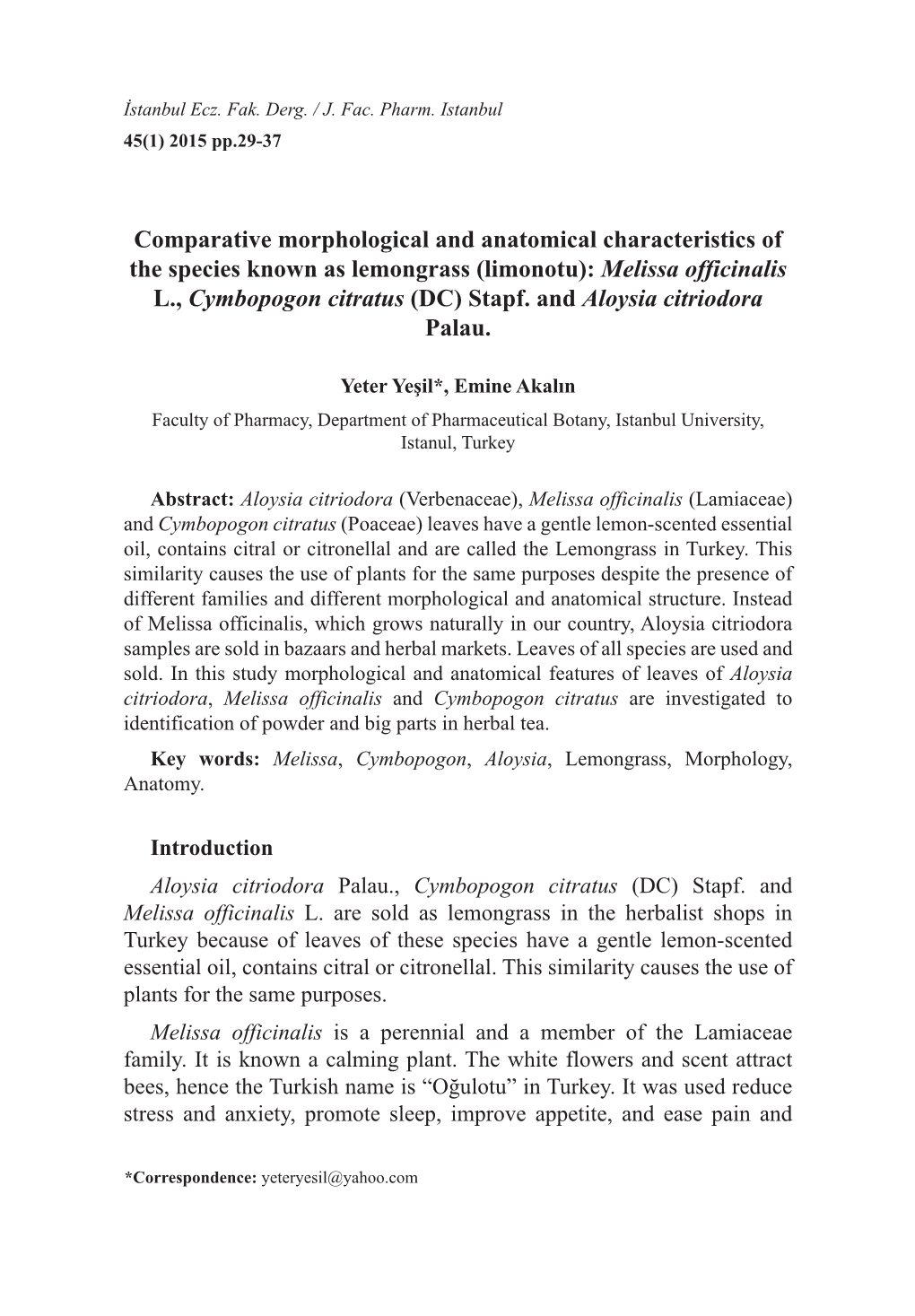 Comparative Morphological and Anatomical Characteristics of the Species Known As Lemongrass (Limonotu): Melissa Officinalis L., Cymbopogon Citratus (DC) Stapf